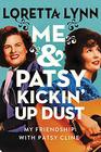 Me  Patsy Kickin' Up Dust My Friendship with Patsy Cline