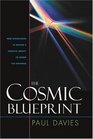 The Cosmic Blueprint New Discoveries in Nature's Creative Ability to Order the Universe