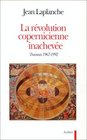 La revolution copernicienne inachevee Travaux 19651992