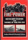 Fire Power British Army Weapons and Theories of War 190445