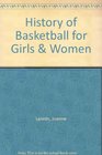 History of Basketball for Girls  Women