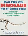 Make Your Own Dinosaur Out of Chicken Bones Foolproof Instructions for Budding