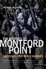 The Marines of Montford Point America's First Black Marines