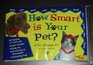How smart is your pet A pet science kit