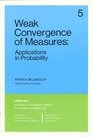 Weak Convergence of Measures Applications in Probability