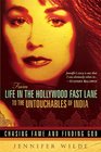 From Life in the Hollywood Fast Lane to the Untouchables of India Chasing Fame and Finding God