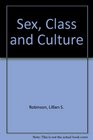 Sex Class and Culture