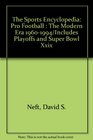 The Sports Encyclopedia Pro Football  The Modern Era 19601994/Includes Playoffs and Super Bowl Xxix