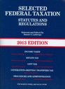 Selected Federal Taxation Statutes and Regulations with Motro Tax Map 2013