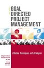 Goal Directed Project Management Effective Techniques and Strategies