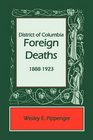 District of Columbia Foreign Deaths 18881923