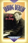 Irving Berlin A Life in Song