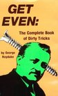 Get Even  The Complete Book Of Dirty Tricks