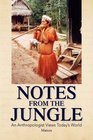 NOTES FROM THE JUNGLE