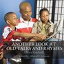Another Look At Old Tales And Rhymes
