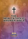 New Catholic Answer Bible Revised New American Bible