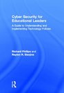 Cyber Security for Educational Leaders A Guide to Understanding and Implementing Technology Policies
