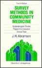 Survey Methods in Community Medicine Epidemiological Studies Programme Evaluation Clinical Trials