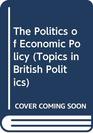 The Politics of Economic Policy