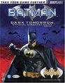 Batman Dark Tomorrow Official Strategy Guide