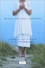 Medea and Her Children  A Novel