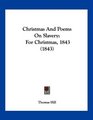 Christmas And Poems On Slavery For Christmas 1843