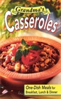 Grandma's Casseroles (One Dish Meals)