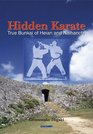 Hidden Karate: The True Bunkai For Heian Katas And Naihanchi