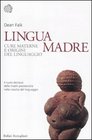 Lingua madre Cure materne e origini del linguaggio