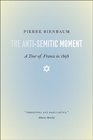 The AntiSemitic Moment A Tour of France in 1898