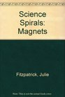 Science Spirals Magnets