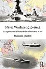 Naval Warfare 191945 An Operational History of the Volatile War at Sea
