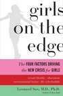 Girls on the Edge The Four Factors Driving the New Crisis for GirlsSexual Identity the Cyberbubble Obsessions Environmental Toxins