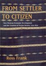 From Settler to Citizen New Mexican Economic Development and the Creation of Vecino Society 17501820