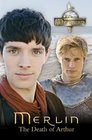 "Merlin": The Death of Arthur