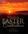 Treasury of Easter Celebrations