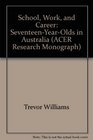 School Work and Career SeventeenYearOlds in Australia