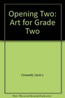 Opening Two Art for Grade Two