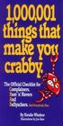 1000001 Things That Make You Crabby The Official Checklist for Complainers Ranters Ravers and Bellyachers and Everybody Else