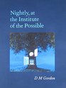 Nightly at the Institute of the Possible