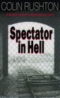 Spectator in Hell
