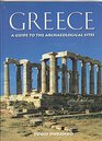 Greece A Guide to the Archaeological Sites