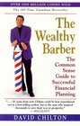 The Wealthy Barber The Common Sense Guide to Successful Financial Planning