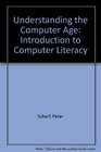 Understanding the Computer Age Introduction to Computer Literacy