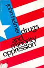Drugs and minority oppression