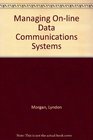 Managing Online Data Communications Systems