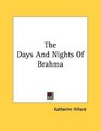 The Days And Nights Of Brahma