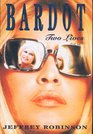 Brigitte Bardot Two Lives