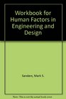 Workbook for Human Factors in Engineering and Design