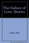 The Failure of Love Stories